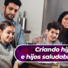 Criando hijas e hijos saludables